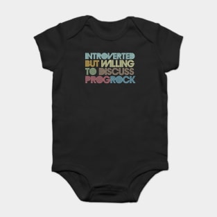 Introverted But Willing To Discuss Prog Rock Baby Bodysuit